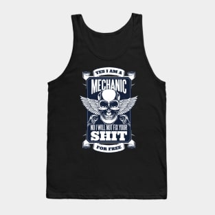 Yes I am a mechanic Tank Top